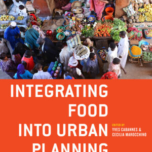 Integrating Food into Urban Planning (Paperback)