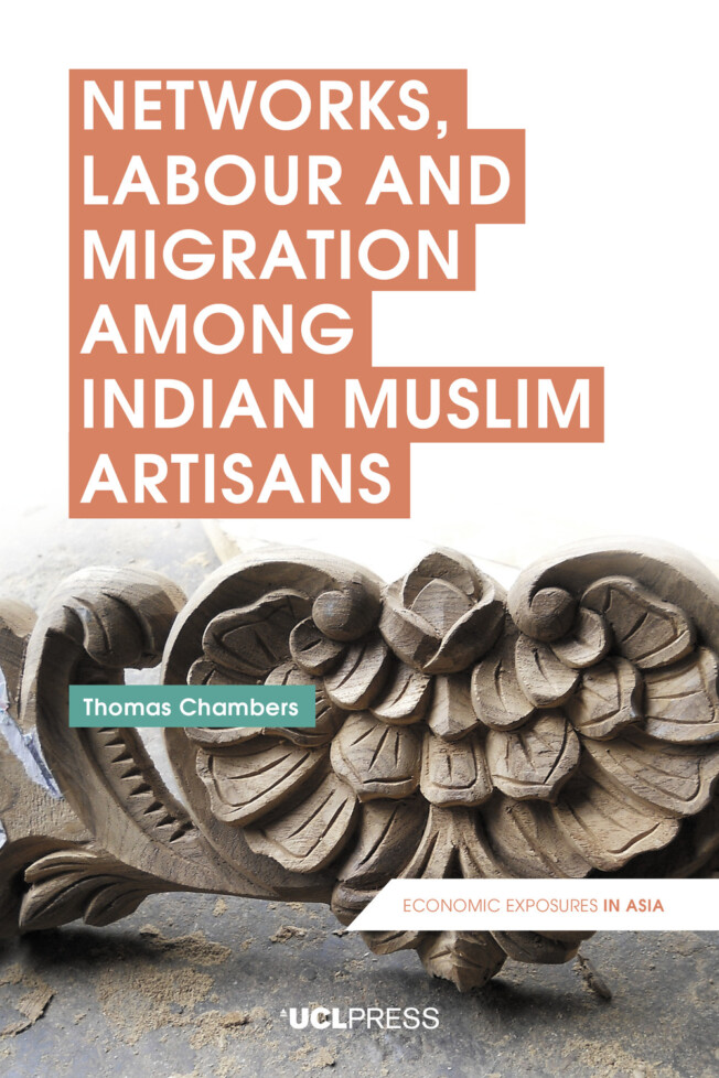 Book cover for Networks, Labour and Migration among Indian Muslim Artisans