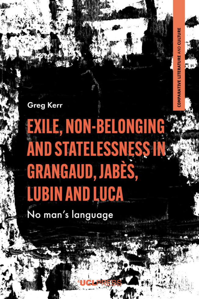 Book cover for Exile, Non-Belonging and Statelessness in Grangaud, Jabès, Lubin and Luca