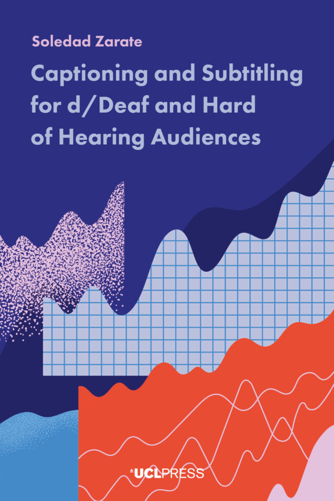 Book cover for Captioning and Subtitling for d/Deaf and Hard of Hearing Audiences