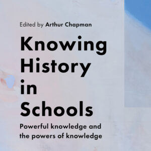 Knowing History in Schools (Paperback)
