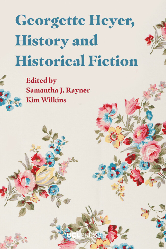 Book cover for Georgette Heyer, History and Historical Fiction