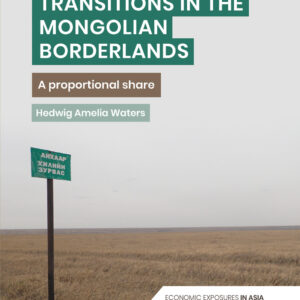 Moral Economic Transitions in the Mongolian Borderlands (Paperback)