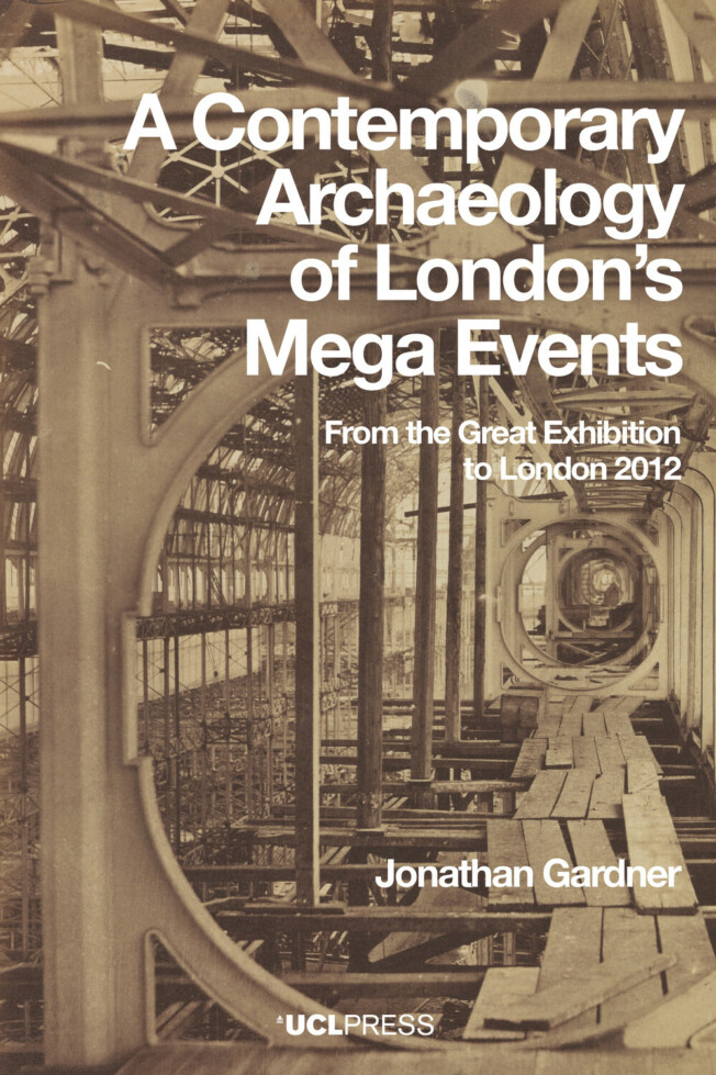 Book cover for A Contemporary Archaeology of London’s Mega Events