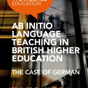 Ab Initio Language Teaching in British Higher Education (Hardback)