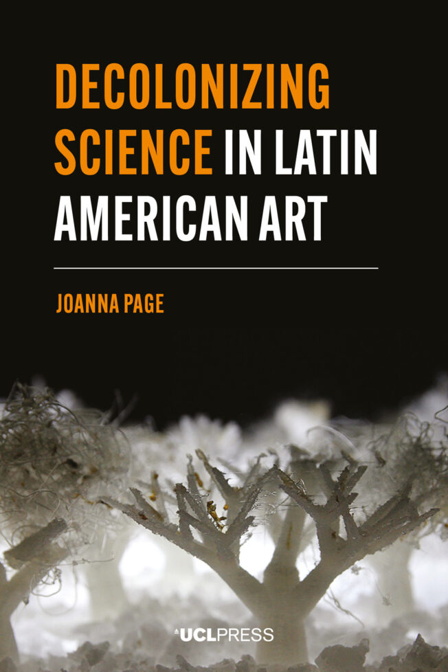 Book cover for Decolonizing Science in Latin American Art