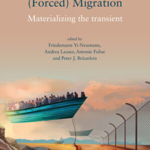 Material Culture and (Forced) Migration (Paperback)