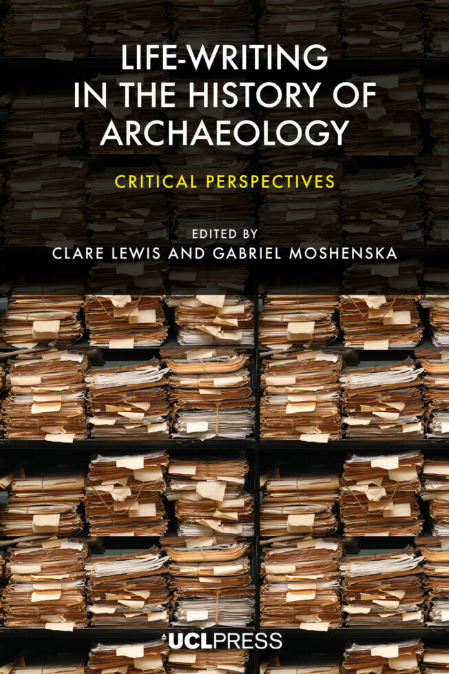 Book cover for Life-writing in the History of Archaeology