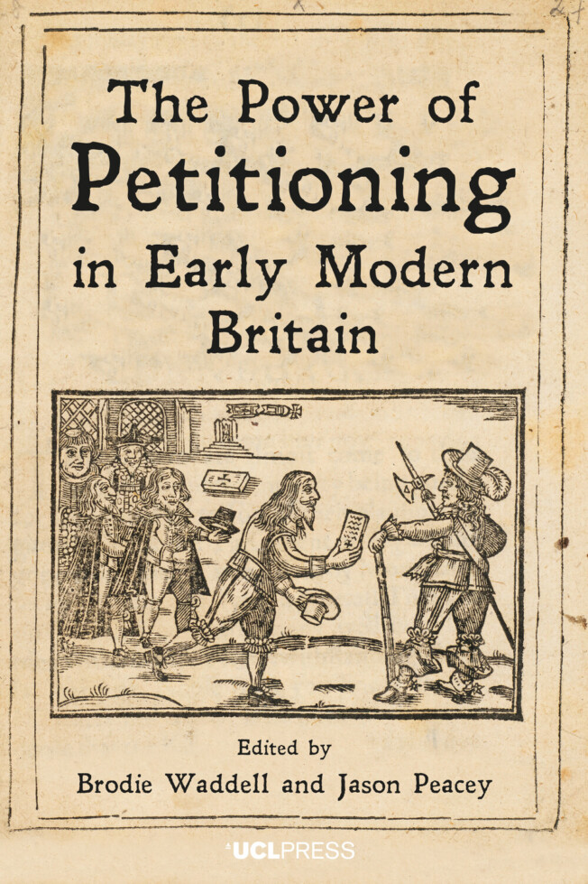 Book cover for The Power of Petitioning in Early Modern Britain