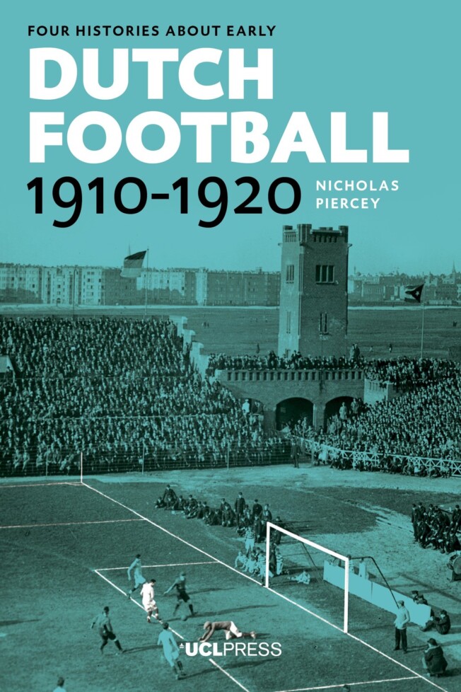 Book cover for Four Histories about Early Dutch Football, 1910-1920