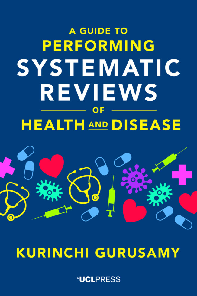 Book cover for A Guide to Performing Systematic Reviews of Health and Disease