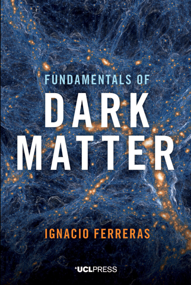 Book cover for Fundamentals of Dark Matter Book cover for Fundamentals of Dark Matter