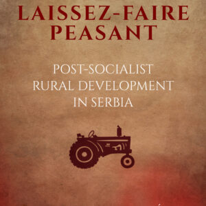 Laissez-Faire Peasant (Hardback)