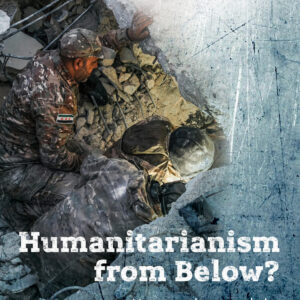 Humanitarianism from Below? (Hardback)