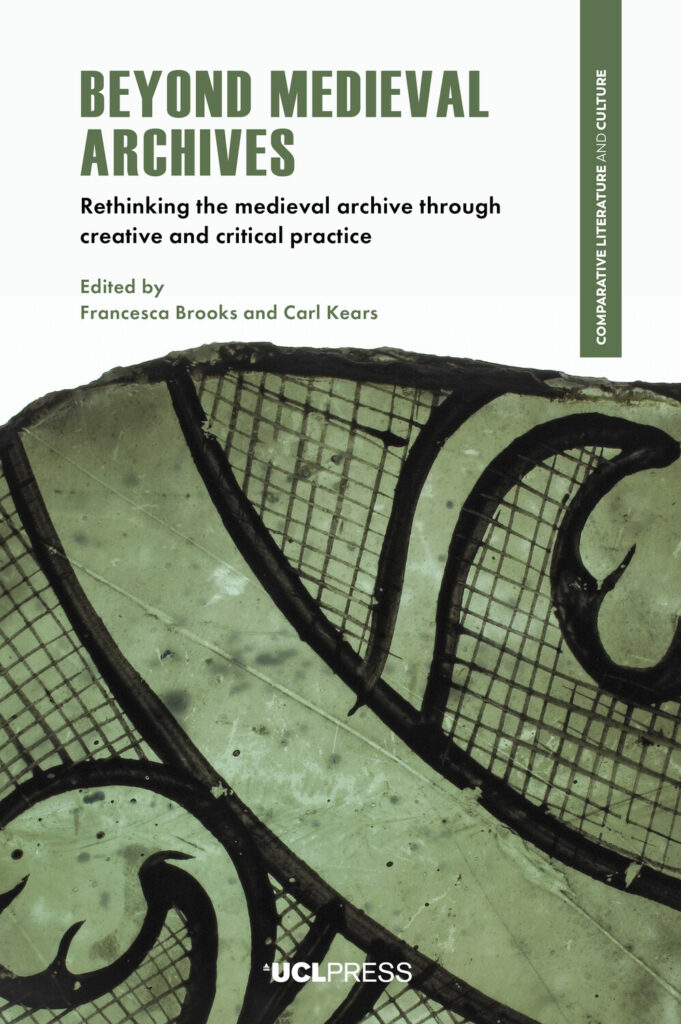 Beyond Medieval Archives