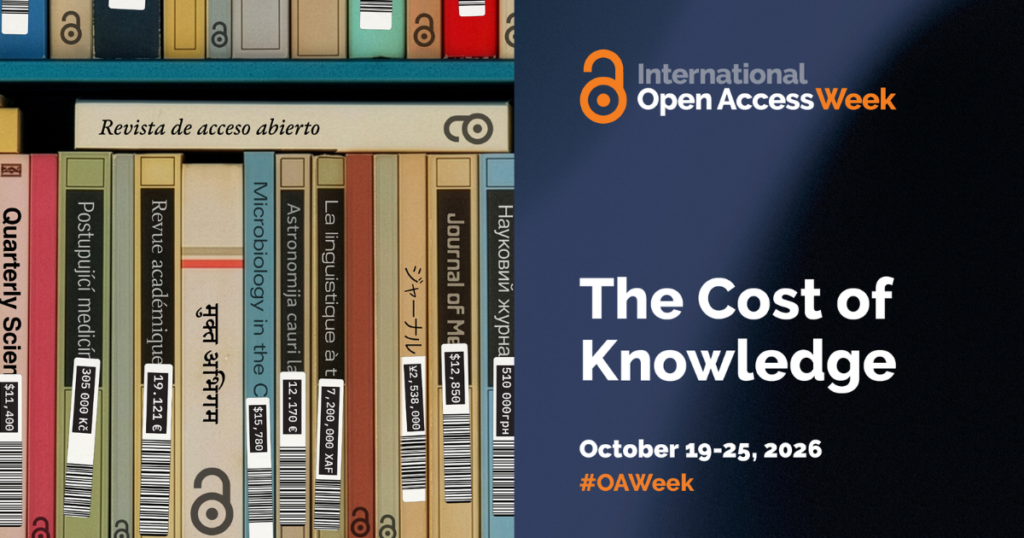 Promotional graphic for International Open Access Week featuring multilingual books with price labels beside the title “The Cost of Knowledge,” October 19–25, 2026.