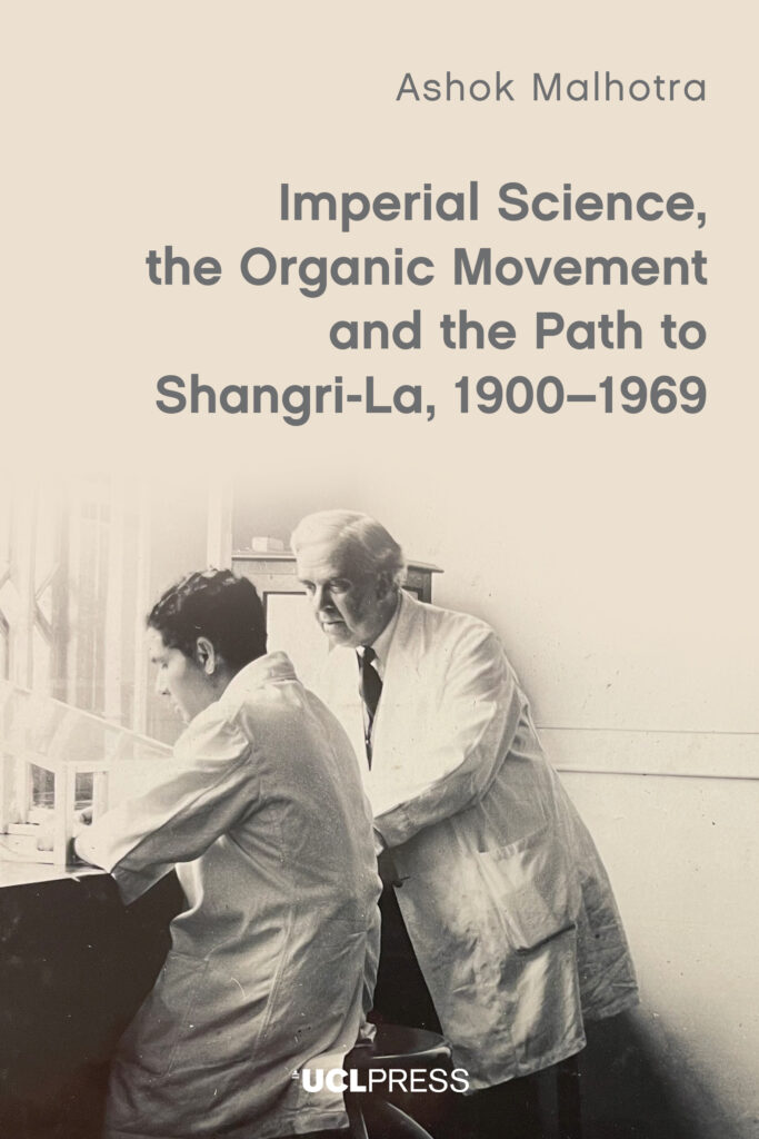 Imperial Science, the Organic Movement and the Path to Shangri-La, 1900-1969