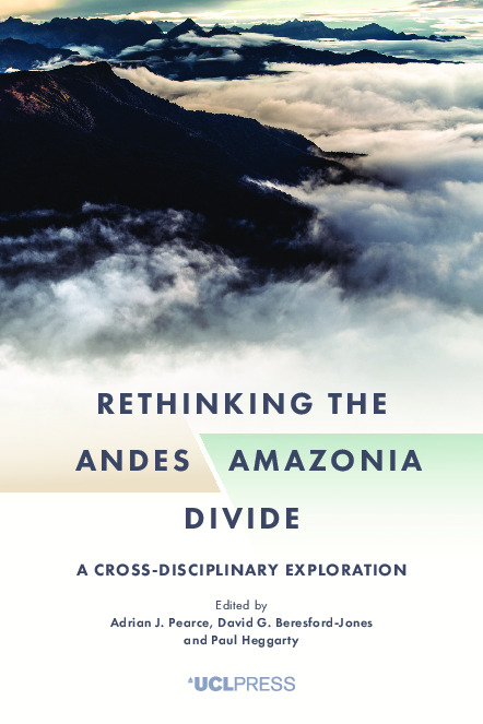 Rethinking the Andes–Amazonia Divide