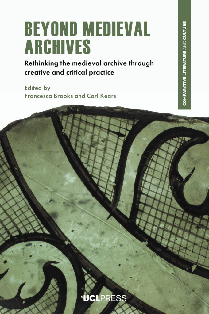 Beyond Medieval Archives