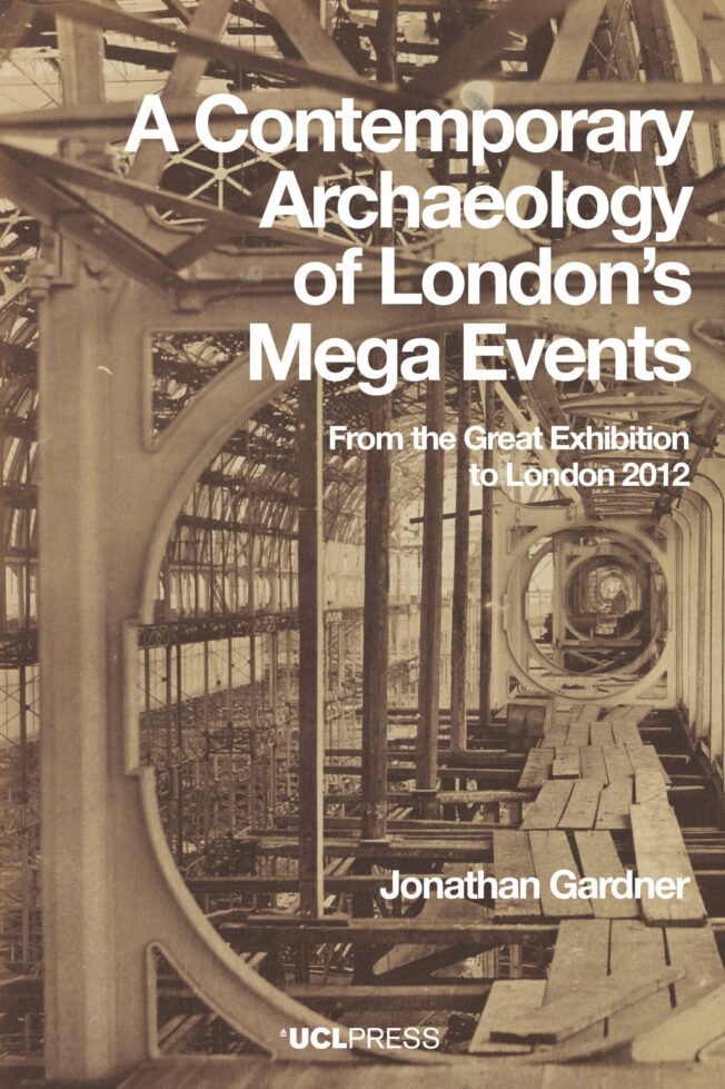 Book cover for A Contemporary Archaeology of London’s Mega Events